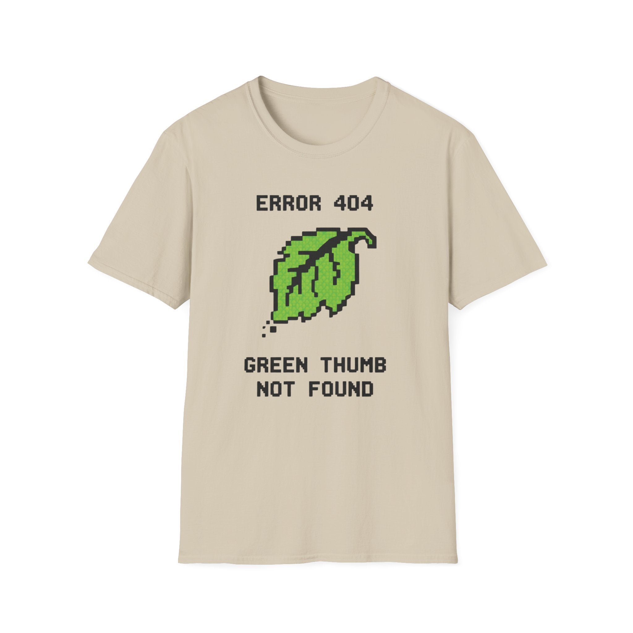 Error 404 Green Thumb Not Found T-Shirt