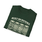 Built on Patience, Harvested with Care T-Shirt