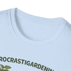 Procrastigardening I’ll Get to It Eventually T-Shirt