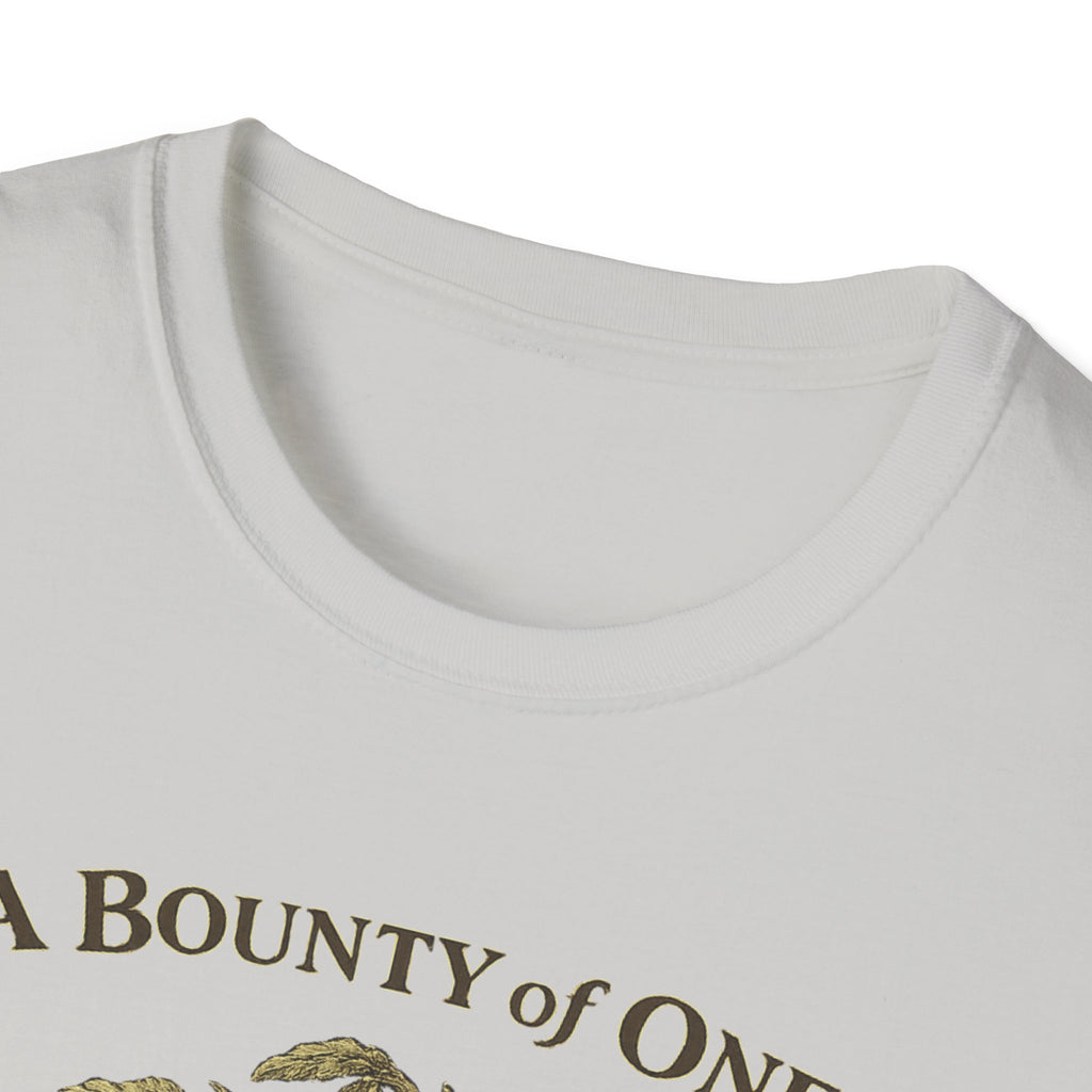 A Bounty of One – Garden of Low Expectations T-Shirt