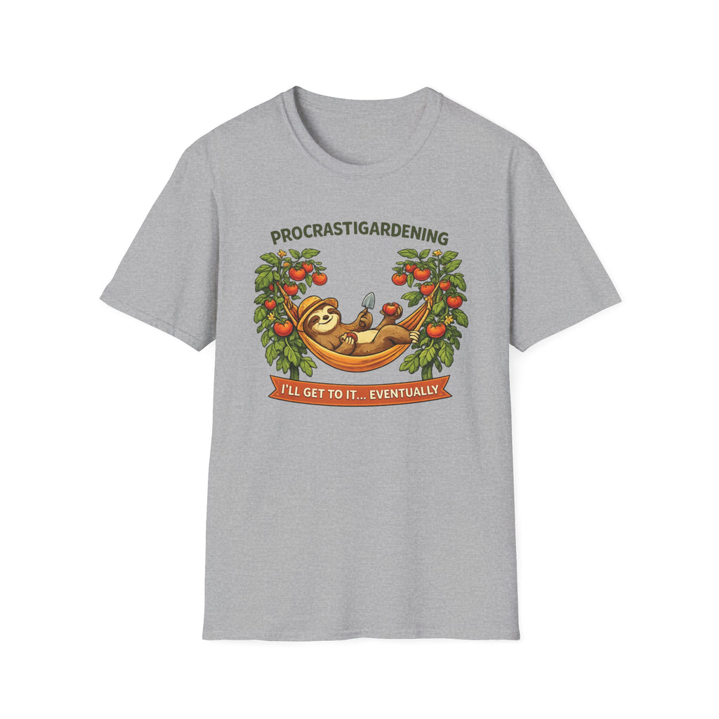 Procrastigardening I’ll Get to It Eventually T-Shirt