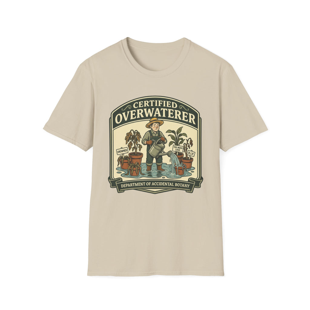 Certified Overwaterer – Department of Accidental Botany T-Shirt