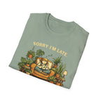 Sorry I’m Late, I Was Talking to My Plants T-Shirt