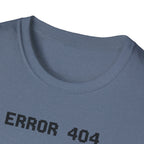 Error 404 Green Thumb Not Found T-Shirt