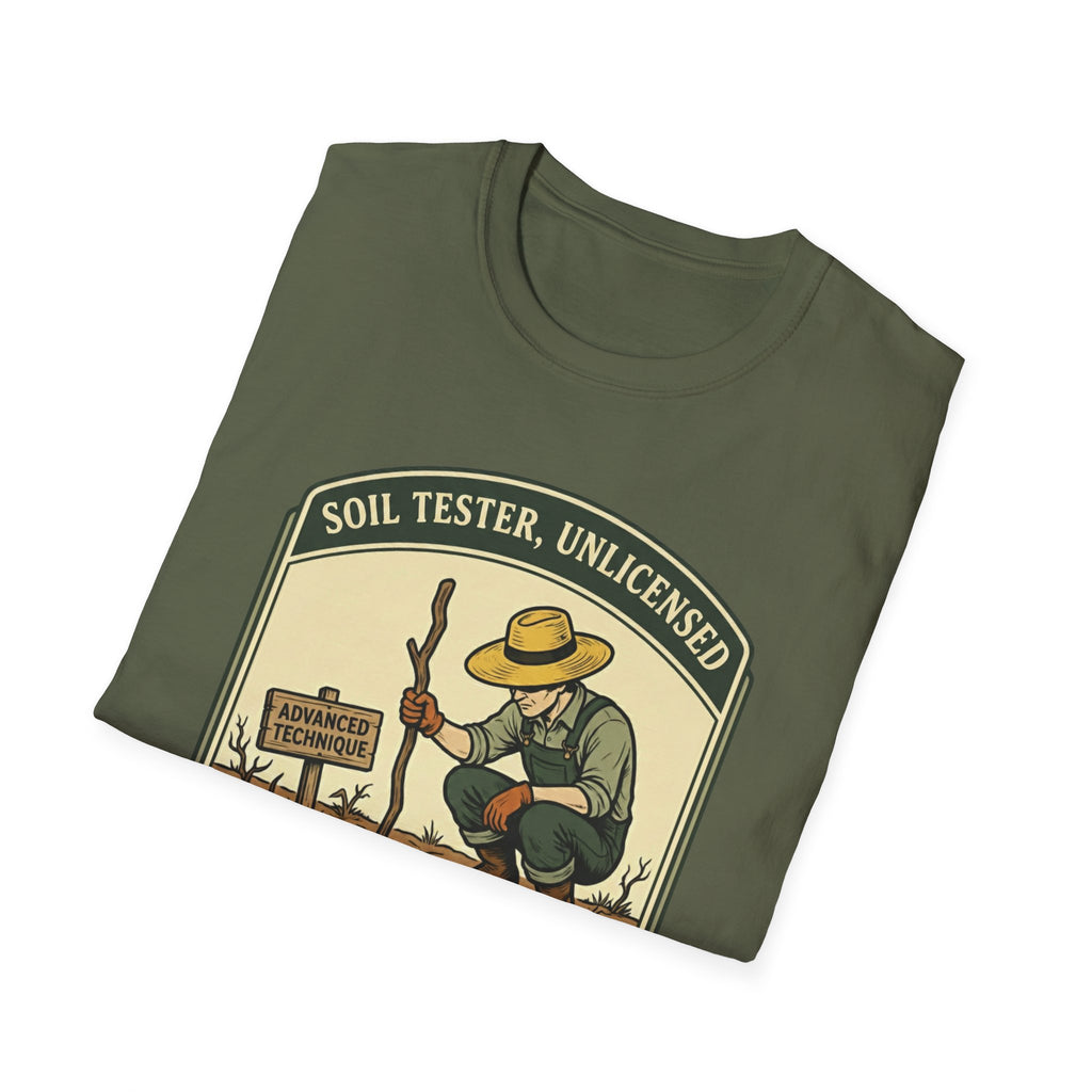 Soil Tester, Unlicensed - Department of Accidental Botany T-Shirt