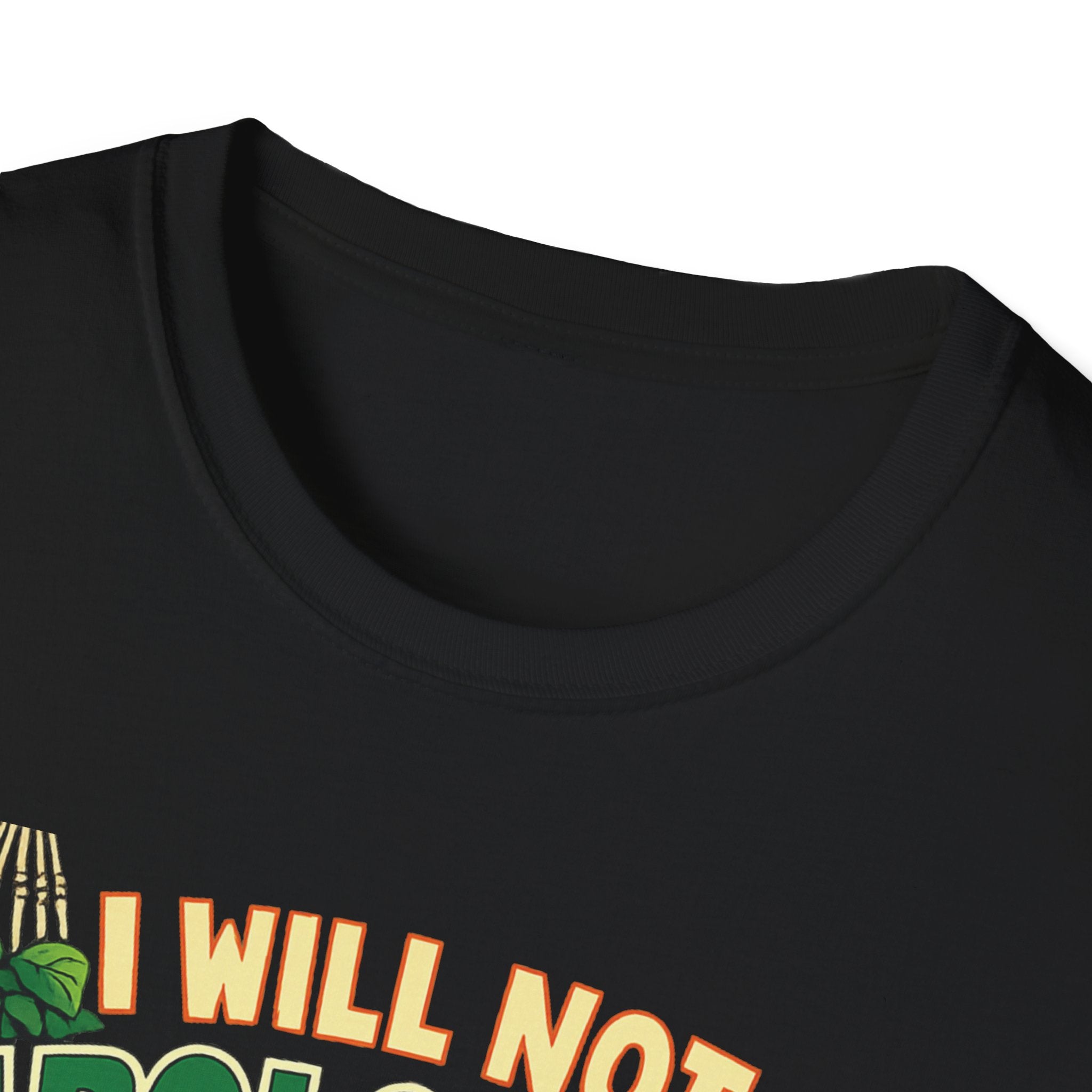 I Will Not Apologize For My Plants T-Shirt