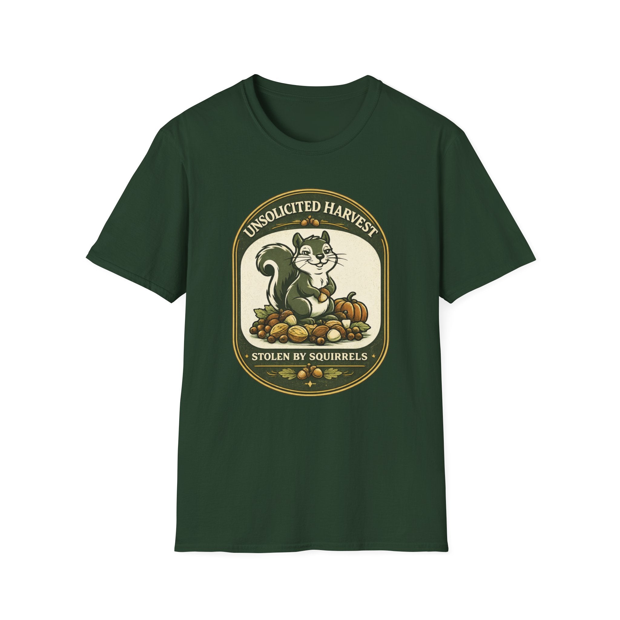 Unsolicited Harvest – Stolen by Squirrels T-Shirt
