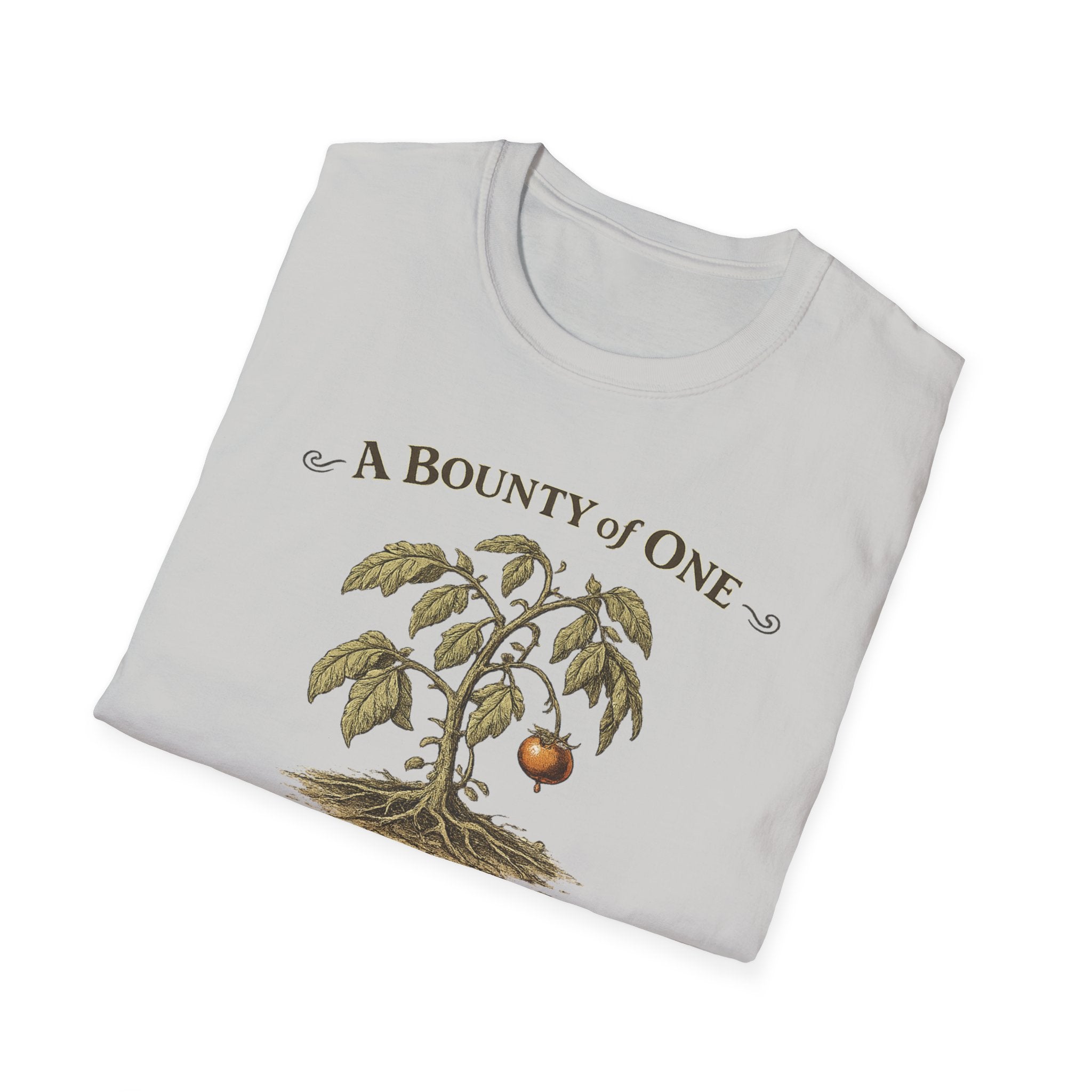 A Bounty of One – Garden of Low Expectations T-Shirt
