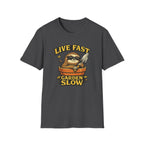 Live Fast Garden Slow T-Shirt