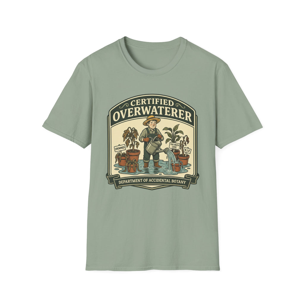 Certified Overwaterer – Department of Accidental Botany T-Shirt