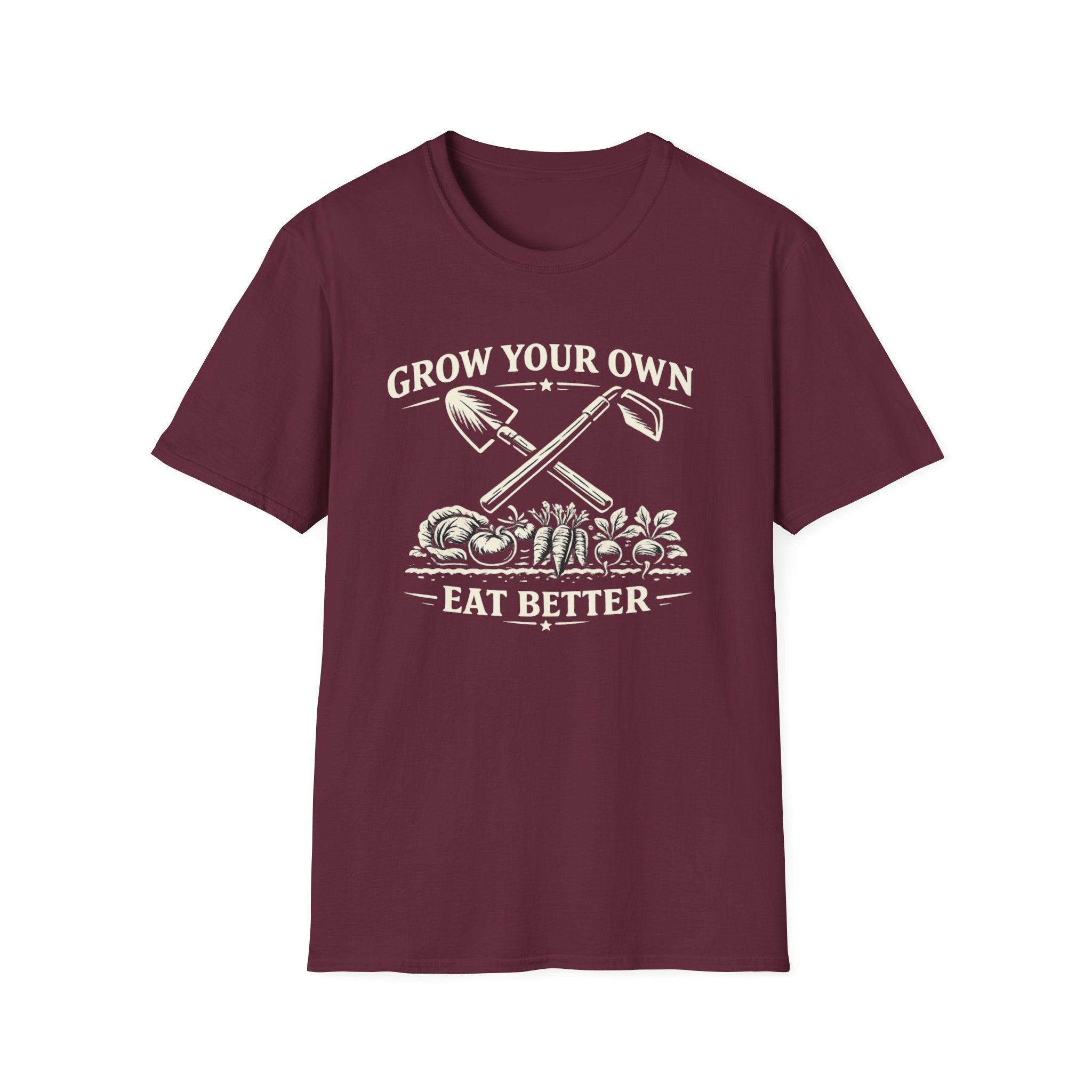 Grow Your Own, Eat Better T-Shirt